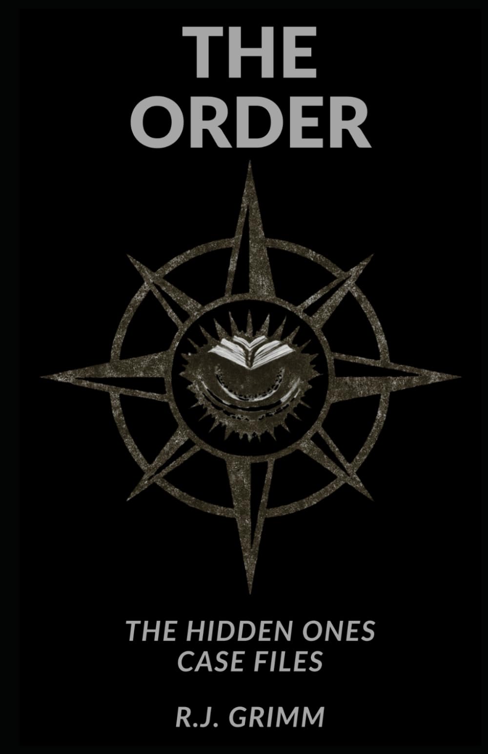The Order: Volume 1 (The Hidden Ones)
