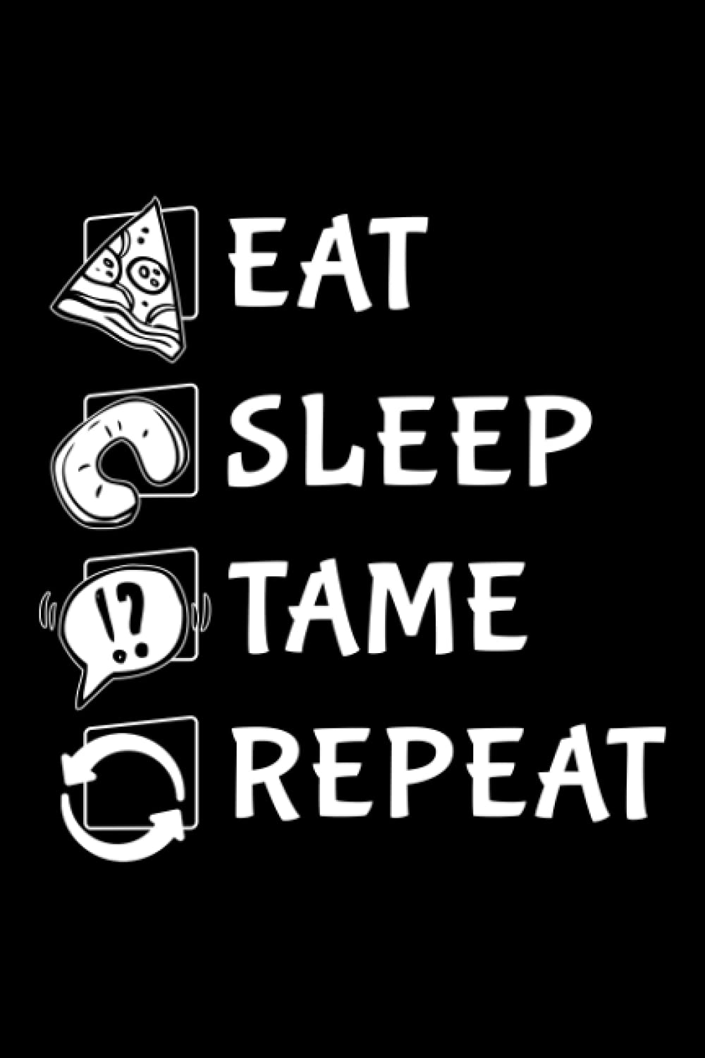 Running Log Book - Eat Sleep Tame Repeat Dinosaur Saying: Tame, Daily and Weekly Run Planner to Improve Your Runs, Track Distance, Time, Speed, ... Day By Day Log For Runner & Jogger,Agenda