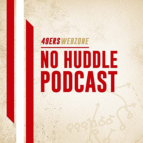 49ers Webzone: No Huddle Podcast Podcast Por 49ers Webzone arte de portada