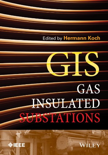 Gas Insulated Substations (IEEE Press)