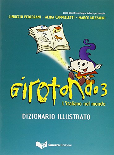 Girotondo. l'italiano nel mondo (Vol. 3): Libro
