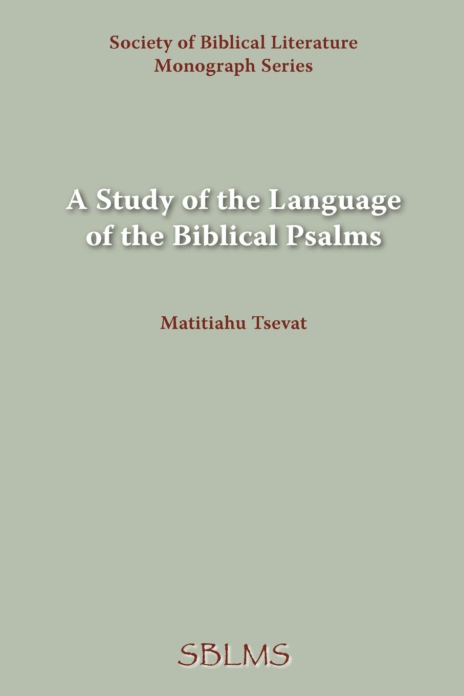 A Study of the Language of the Biblical Psalms