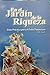 En el Jard&Atilde;&shy;n de la Riqueza. Guia Practica para el Exito Financiero