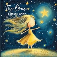 The Brave Little Light B0F6F8Z4RS Book Cover