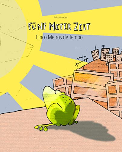 Fünf Meter Zeit/Cinco Metros de Tempo: Deutsch-Portugiesisch (Brasilien): Mehrsprachiges Kinderbuch.