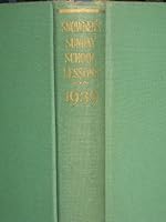 Snowden's Sunday School Lessons 1939 Practical Expositions Evangelical and Unsectarian of the International Sunday School Lessons, Improved Uniform Series, Eighteenth Annual Volume B007QH0U9Q Book Cover