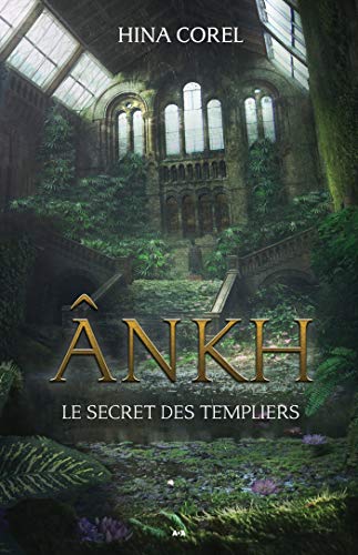 Télécharger Le secret des Templiers (ÂNKH t. 2) PDF Ebook En Ligne