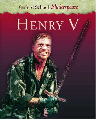 Henry V (Oxford School Shakespeare Series)