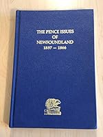The Pence Issues of Newfoundland 1857-1866 B006V3FPZ0 Book Cover