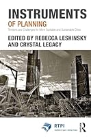 Instruments of Planning: Tensions and Challenges for More Equitable and Sustainable Cities 1138812056 Book Cover