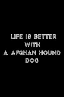 Stone and Minerals Journal - Life Is Better With A Afghan Hound Dog Lover Saying: A Afghan Hound Dog, A journal to log and track my healing Stones, ... Notebook to document your finds,To-Do List