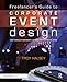 Freelancer's Guide to Corporate Event Design: From Technology Fundamentals to Scenic and Environmental Design