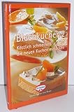  Schnelles Backen: Blechkuchen 2: Köstlich schmecken die neuen Kuchen mit Ecken