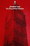 I'm Sorry, Prime Minister (English Edition)
