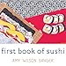 First Book of Sushi (World Snacks Series)
