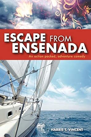 Escape from Ensenada: An Action Packed, Adventure Comedy book cover