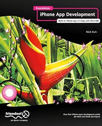 Foundation iPhone App Development: Build An iPhone App in 5 Days with iOS 6 SDK book cover