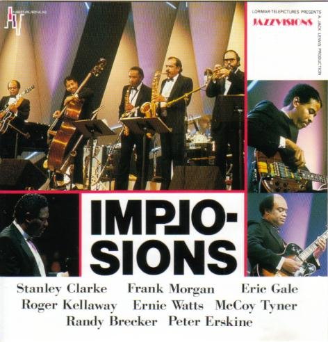 RANDY BRECKER FRANK MORGAN STANLEY CLARKE MCCOY - Implosions - Disque CD