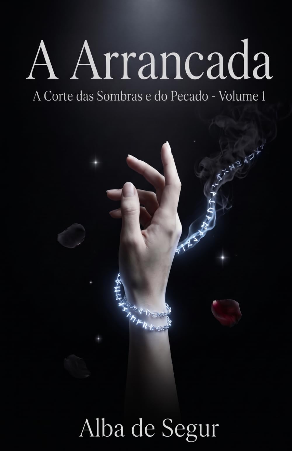 A Arrancada (A Corte das Sombras e do Pecado)