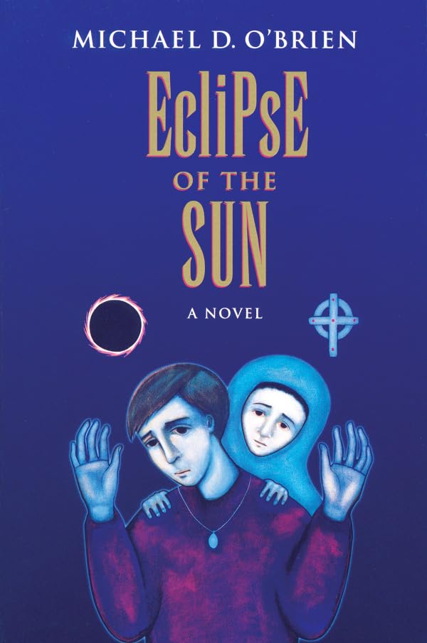 Eclipse of the Sun: A Novel (Children of the Last Days)