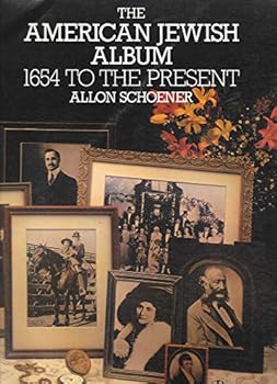 Paperback The American Jewish Album : 1654 to the Present Book