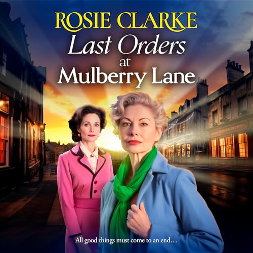 Last Orders at Mulberry Lane by Rosie Clarke episode artwork