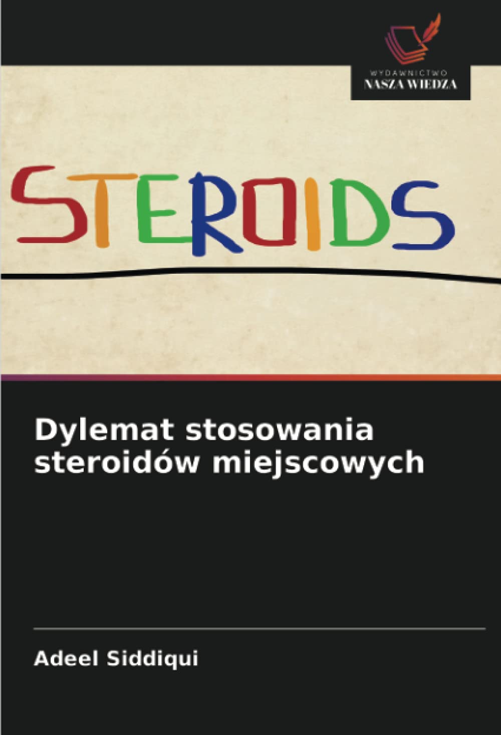 Dylemat stosowania steroidów miejscowych