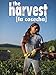 The Harvest/La Cosecha