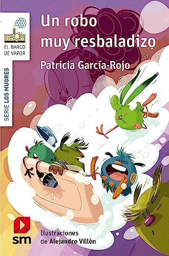 Un Robo Muy Resbaladizo El Barco De Vapor Blanca N 2 Un Robo Muy Resbaladizo El Barco De Vapor Blanca N 2