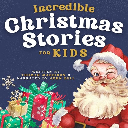 Page de couverture de Incredible Christmas Stories for Kids