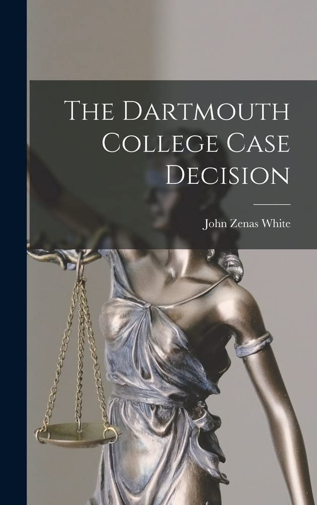 The Dartmouth College Case Decision