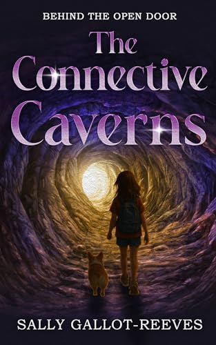 The Connective Caverns (Behind the Open Door Book 3)