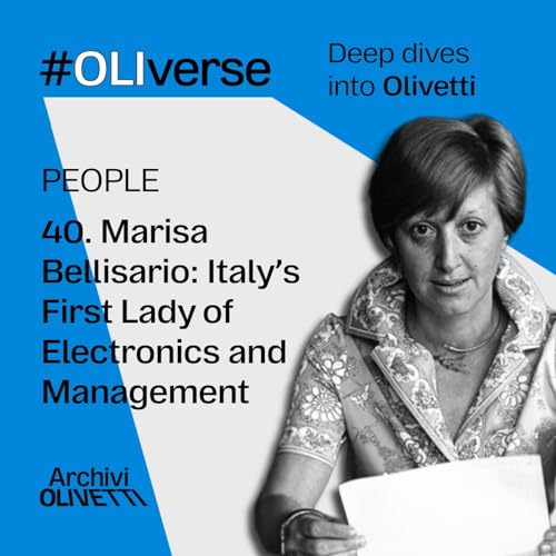 OLIverse - 40 - PEOPLE - Marisa Bellisario: Italy&rsquo;s First Lady of Electronics and Management copertina