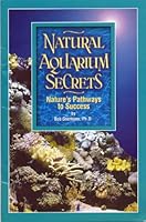 Natural Aquarium Secrets: Nature's Pathways to Success 0966454995 Book Cover