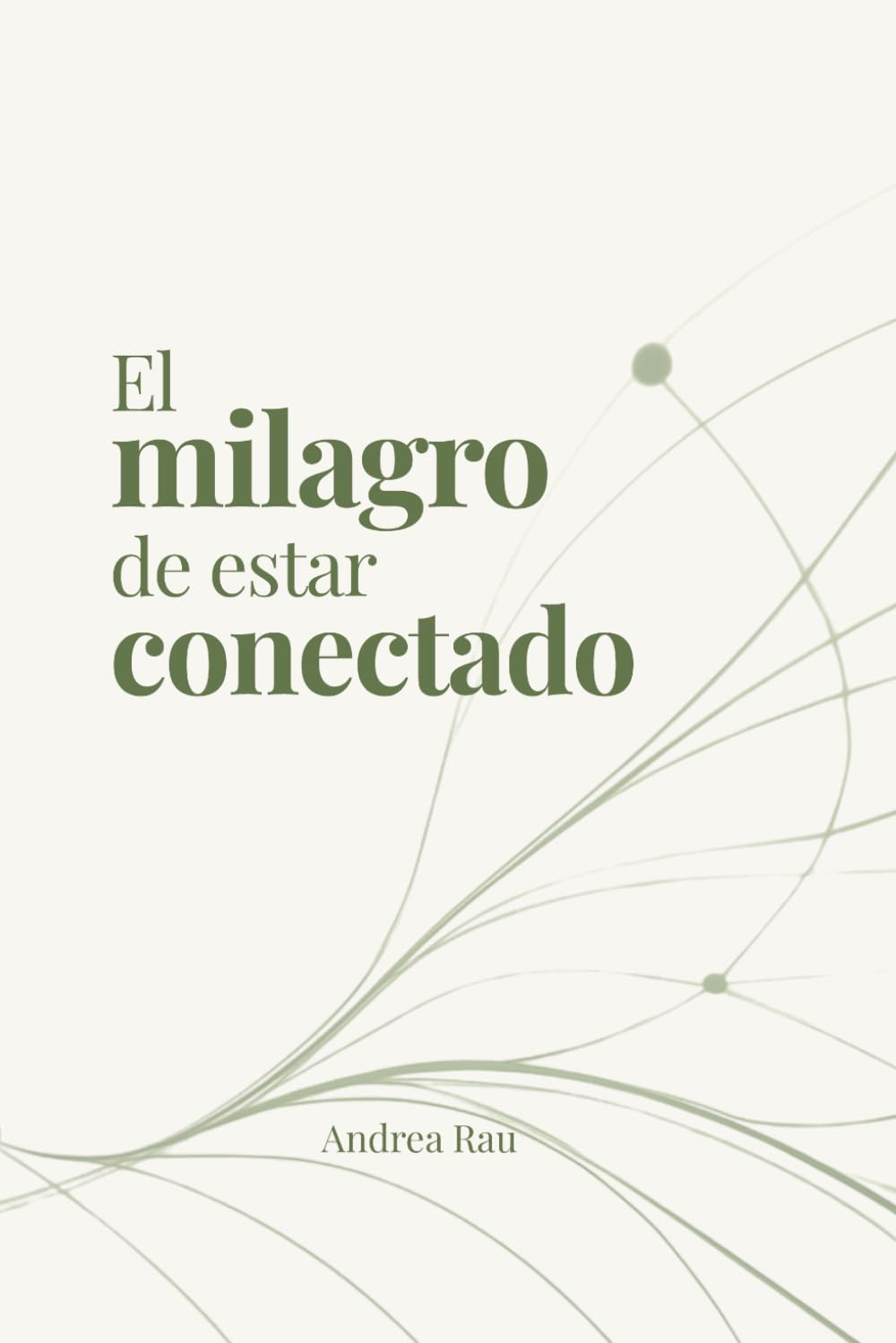 El Milagro de estar Conectado