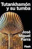 Tutankhamón y su tumba