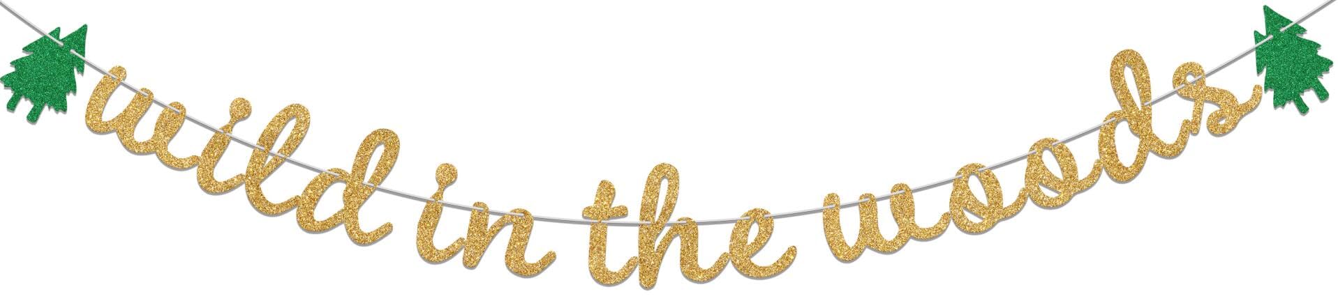 Wild in the Woods Banner,Cabin Camping Bachelorette Party Decorations,Glamping Bachelorette Party Decorations,Camp Supplies for Girls Women Gold Green