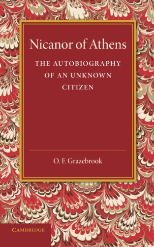 Nicanor of Athens: The Autobiography of an Unknown Citizen
