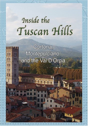 Amazon Com Inside The Tuscan Hills Cortona Montepulciano And The Val D Orcia Fifty Rubies Productions Movies Tv