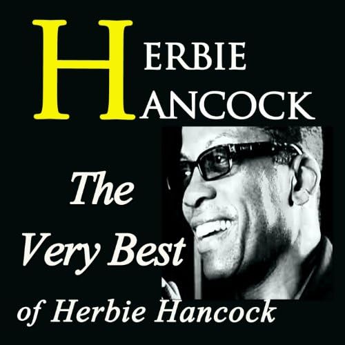 Amazon MusicでHERBIE HANCOCKのThe Very Best of Herbie Hancockを再生する