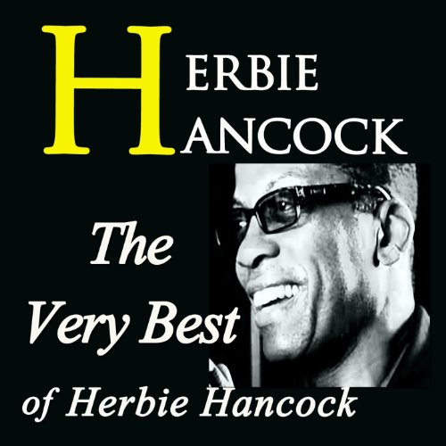 Amazon MusicでHERBIE HANCOCKのThe Very Best of Herbie Hancockを再生する