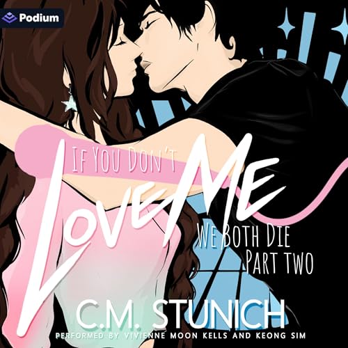 If You Don't Love Me We Both Die 2 Audiolivro Por C.M. Stunich capa