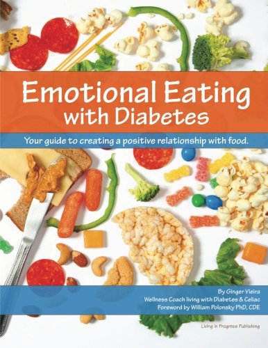 Emotional Eating with Diabetes: Your Guide to Creating a Positive Relationship with Food