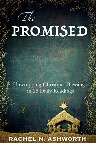 The Promised: Unwrapping Christmas Blessings in 25 Daily Readings