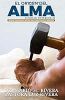 El Origen Del Alma : Sanidad Interior. Parte 1 069214899X Book Cover
