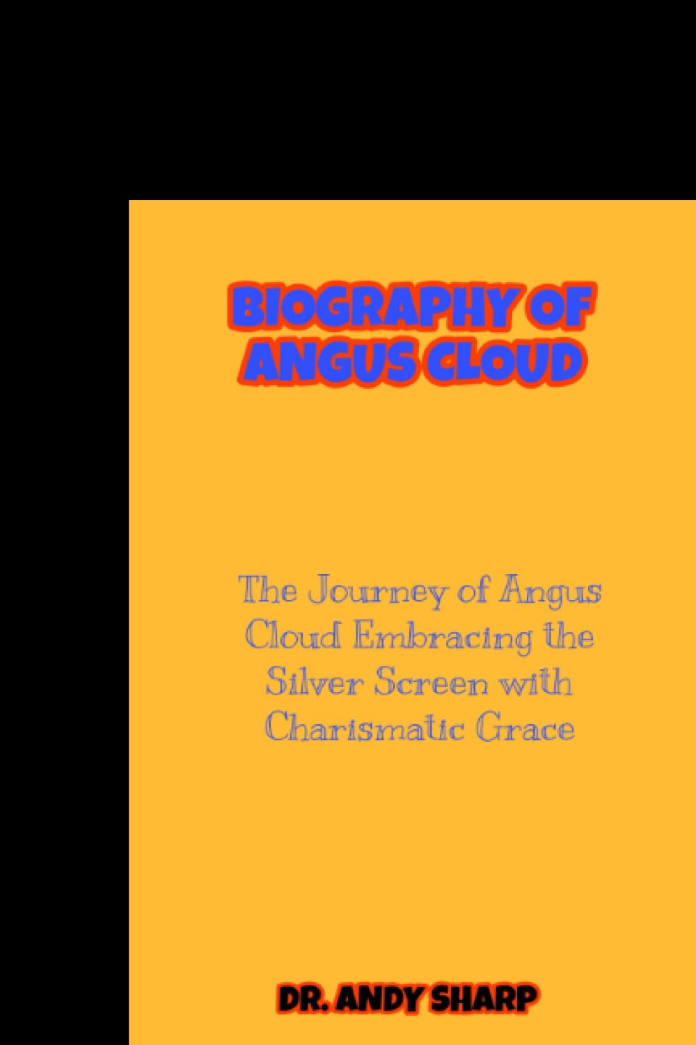 BIOGRAPHY OF ANGUS CLOUD: The Journey of Angus Cloud Embracing the Silver Screen with Charismatic Grace