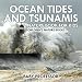 Ocean Tides and Tsunamis - Nature Book for Kids | Children's Nature Books