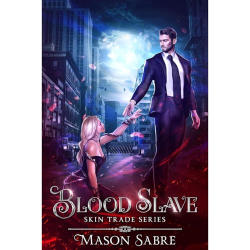 Blood Slave (Authored by Mason Sabre) episode artwork