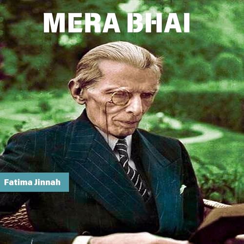 Mera Bhai -- Fatima Jinnah episode artwork