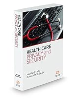 Health Care Privacy and Security, 2017 ed. 0314847448 Book Cover